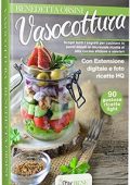img Benedetta Orsini - Vasocottura. Scopri tutti i segreti per cucinare in pochi minuti al microond
