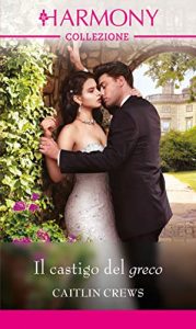 Caitlin Crews – Il castigo del greco (2019)