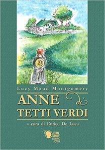 Lucy Maud Montgomery – Anne di tetti verdi (2018)