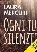 img Laura Mercuri - Ogni tuo silenzio (2021) (mp3 - 128 kbps)