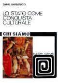 Dario Sabbatucci - Lo Stato Come Conquista Culturale. Ricerca sulla Religione Romana (1984)