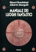 img Alberto Manguel, Gianni Guadalupi - Manuale dei Luoghi Fantastici (1982)