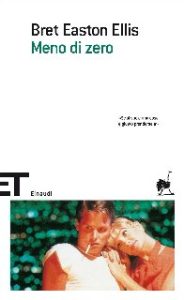 Bret Easton Ellis – Meno di zero (2014)