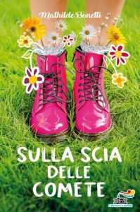 Mathilde Bonetti – Sulla scia delle comete (2021)