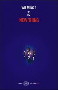 Wu Ming 1 – New Thing (2004)