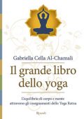 Gabriella Cella Al-Chamali - Il grande libro dello yoga  (2009) PDF
