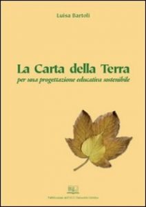 Luisa Bartoli – La carta della terra per una progettazione educativa sostenibile  (2006) PDF