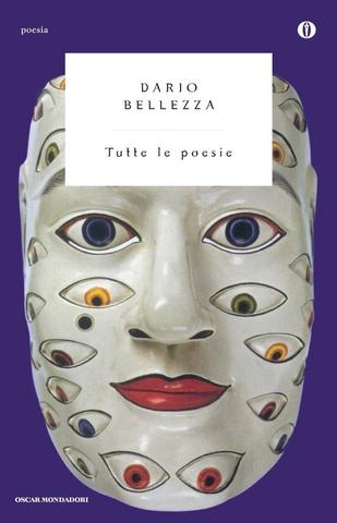 Dario Bellezza – Tutte le poesie  (2015)