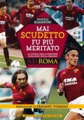img Daniele Giannini - Mai scudetto fu più meritato (2021)