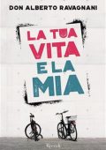 Alberto Ravagnani - La tua vita e la mia (2021)