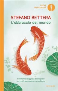 Stefano Bettera – L’abbraccio del mondo (2021)