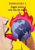 Barbascura X - Saggio erotico sulla fine del mondo (2021)