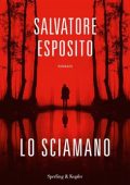 Salvatore Esposito - Lo sciamano (2021)