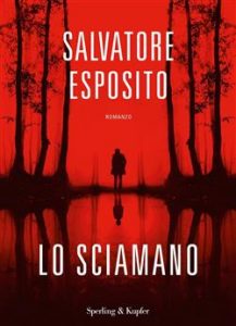 Salvatore Esposito – Lo sciamano (2021)