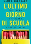 James Goodhand - L'ultimo giorno di scuola (2021)