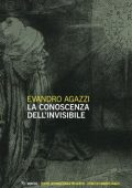 Evandro Agazzi - La conoscenza dell'invisibile (2021)