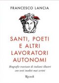 Francesco Lancia - Santi, poeti e altri lavoratori autonomi (2021)