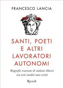 Francesco Lancia – Santi, poeti e altri lavoratori autonomi (2021)