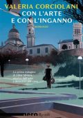 Valeria Corciolani - Con l'arte e con l'inganno (2021)