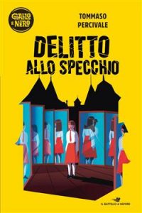 Tommaso Percivale – Delitto allo specchio (2021)