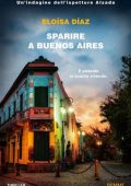 Eloìsa Dìaz - Sparire a Buenos Aires (2021)