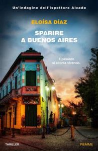 Eloìsa Dìaz – Sparire a Buenos Aires (2021)