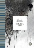 Claudio Morandini - Neve, cane, piede (2021)
