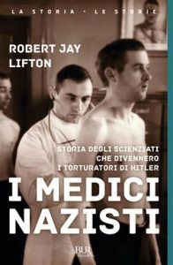 Robert Jay Lifton – I medici nazisti (2021)