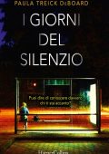 Paula Treick DeBoard - I Giorni del Silenzio (2017)