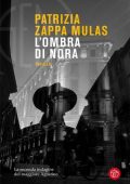 Patrizia Zappa Mulas - L'ombra di Nora (2021)