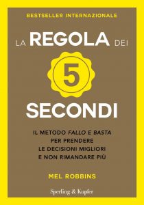 Mel Robbins – La regola dei 5 secondi (2018)