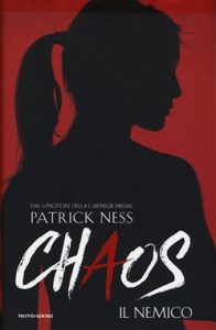 Patrick Ness – Chaos vol.02. Il nemico (2015)