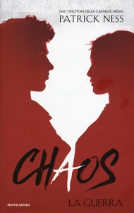 Patrick Ness – Chaos vol.03. La guerra (2016)