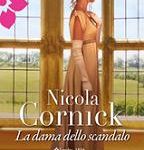 Nicola Cornick - Le audaci donne del Ton Vol. 4. La dama dello scandalo (2013)