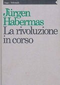 Jurgen Habermas,  M. Protti (a cura di)  - La rivoluzione in corso (1990) PDF