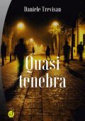 img Daniele Trevisan - Quasi Tenebra (2018)