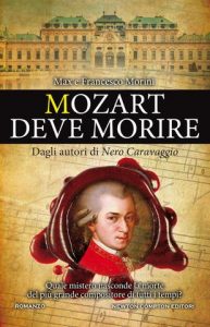 Max Morini, Francesco Morini – Mozart deve morire (2021)