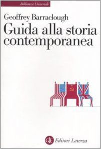 Geoffrey Barraclough – Guida alla Storia Contemporanea (2009)