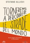 img Stefano Allievi - Torneremo a percorrere le strade del mondo (2021)