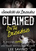 Lee Savino - La Saga dei Berserker Vol. 5. Rivendicata Dai Berserker (2021)