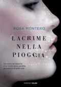 Rosa Montero - Lacrime nella pioggia (2012)