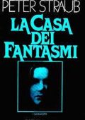 img Peter Straub - La Casa dei Fantasmi (1979)