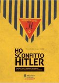 img Rubino Romeo Salmonì - Ho sconfitto Hitler (2011)