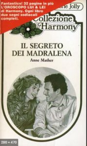 Anne Mather – Il segreto dei Madralena