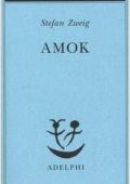 Stefan Zweig - Amok (2014)