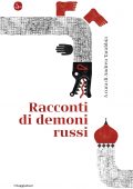 Andrea Tarabbia (a cura di) - Racconti di Demoni Russi (2021)