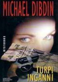 Michael Dibdin - Turpi inganni (1993)