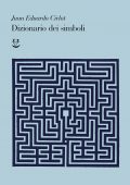 Juan Eduardo Cirlot – Dizionario dei simboli (2021)