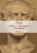 Federico Santangelo - Gaio Mario (2021)