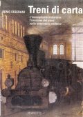 img Remo Ceserani - Treni di Carta (1993)